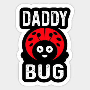 Daddy Bug Funny Ladybug Lover Cute Dad Fathers Day Gift Sticker
